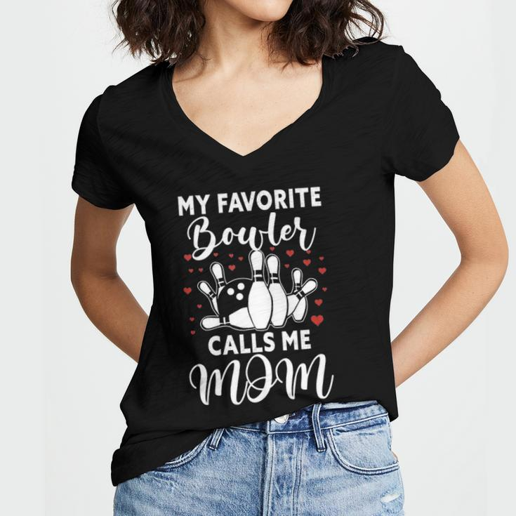 My Favorite Bowler Calls Me Mom Bowler Mama Bowling Women V-Neck T-Shirt