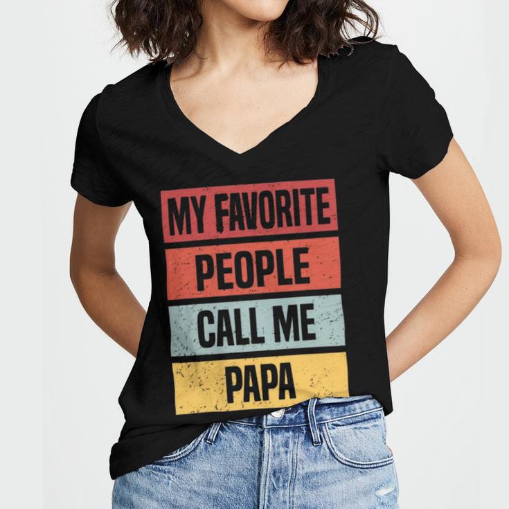 My Favorite People Call Me Papa 528 Trending Shirt Women V-Neck T-Shirt