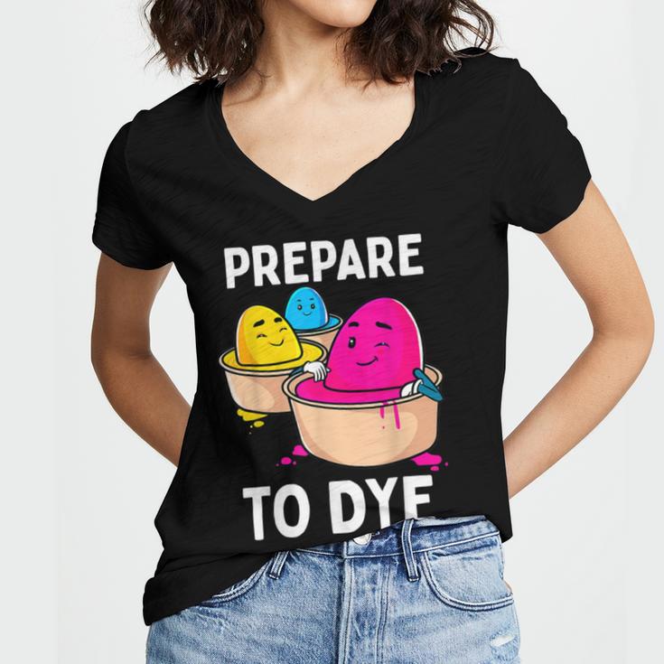 Prepare To Dye Women V-Neck T-Shirt