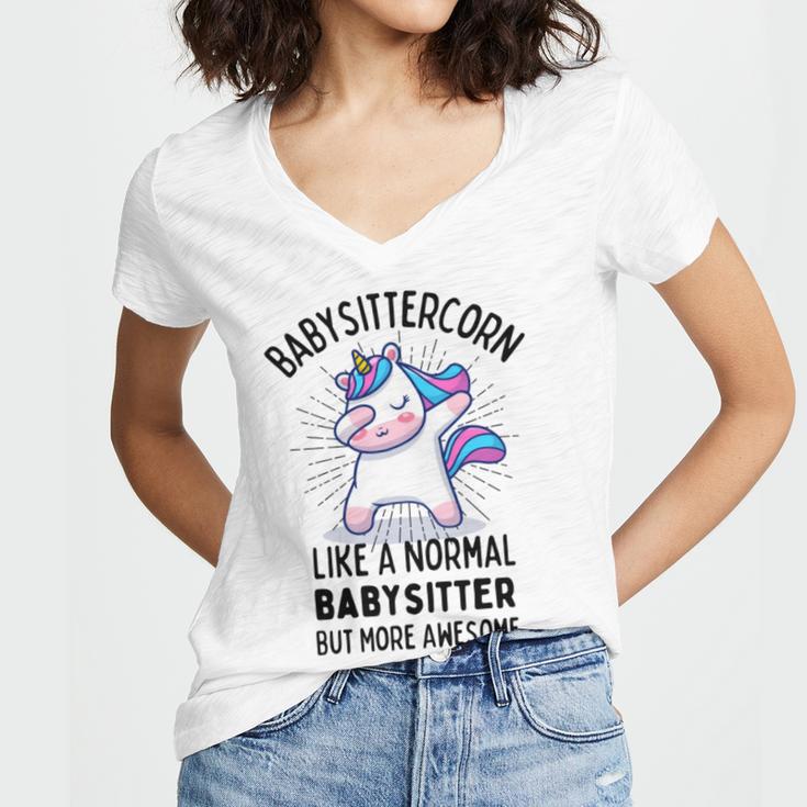 Babysittercorn Funny Unicorn Dabbing Gift Like A Normal Babysitter But More Awesome Women V-Neck T-Shirt