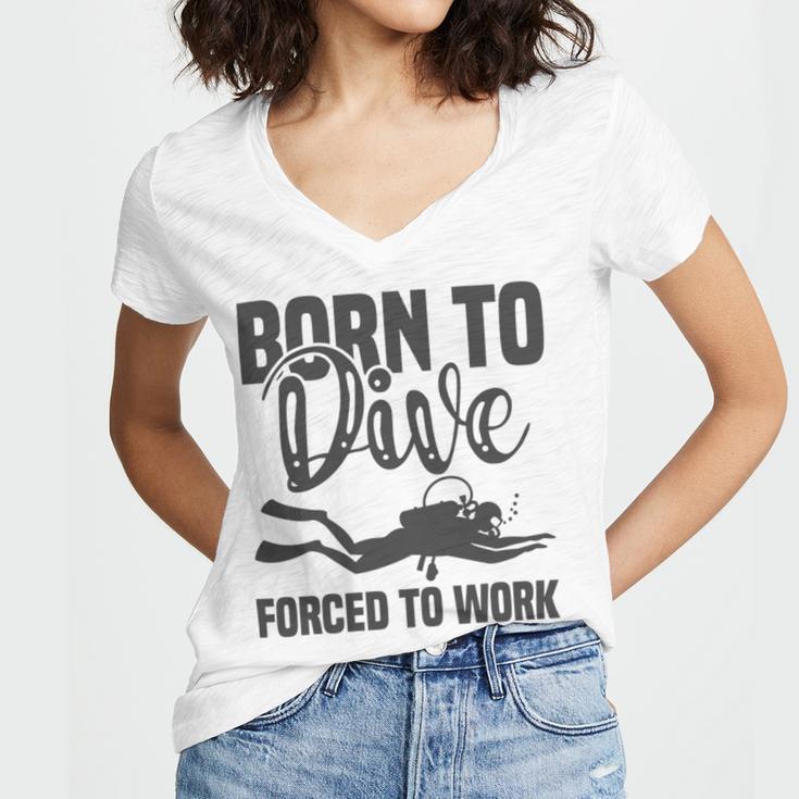 Born To Dive Forced To Work Women V-Neck T-Shirt