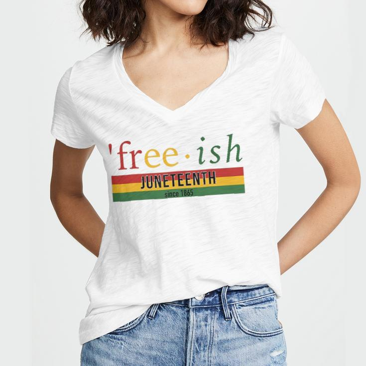 Free-Ish Since 1865 Juneteenth Black Freedom 1865 Black Pride Women V-Neck T-Shirt