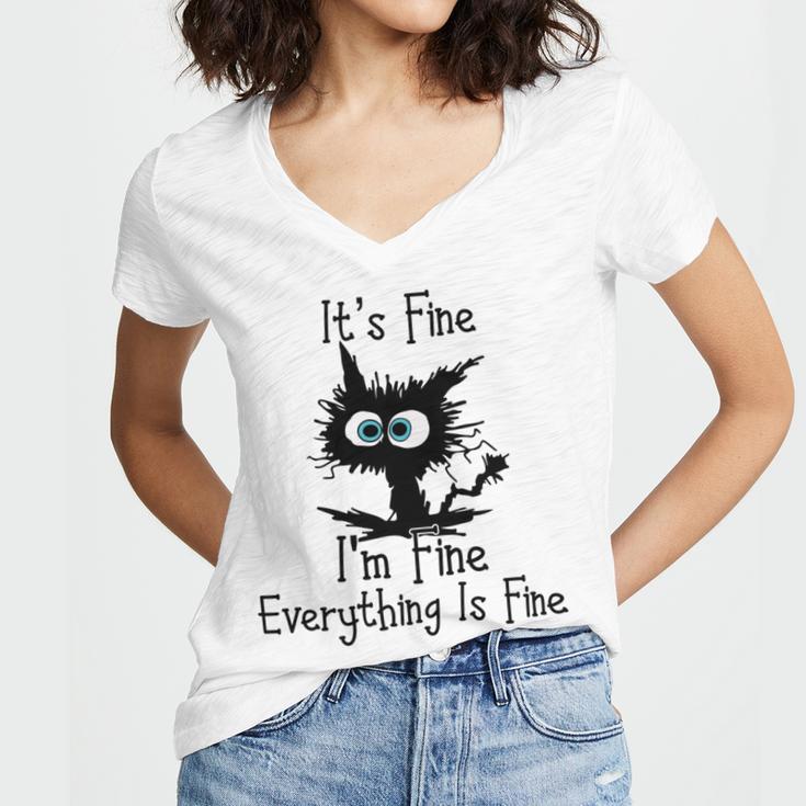 Funny Cat Its Fine Im Fine Everything Is Fine Its Fine Im Fine Women V-Neck T-Shirt