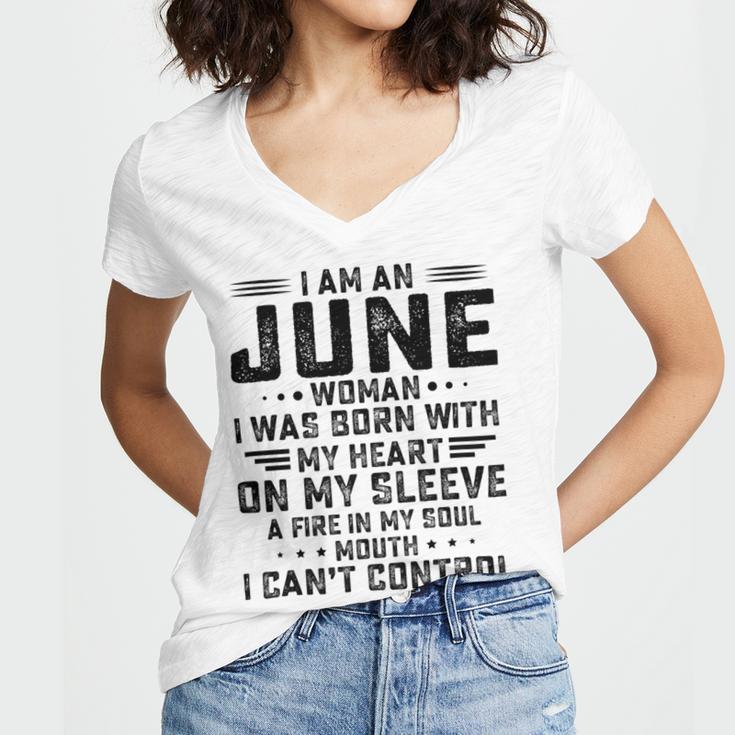 I Am An June Woman I Was Born With My Heart On My Sleeve V2 Women V-Neck T-Shirt