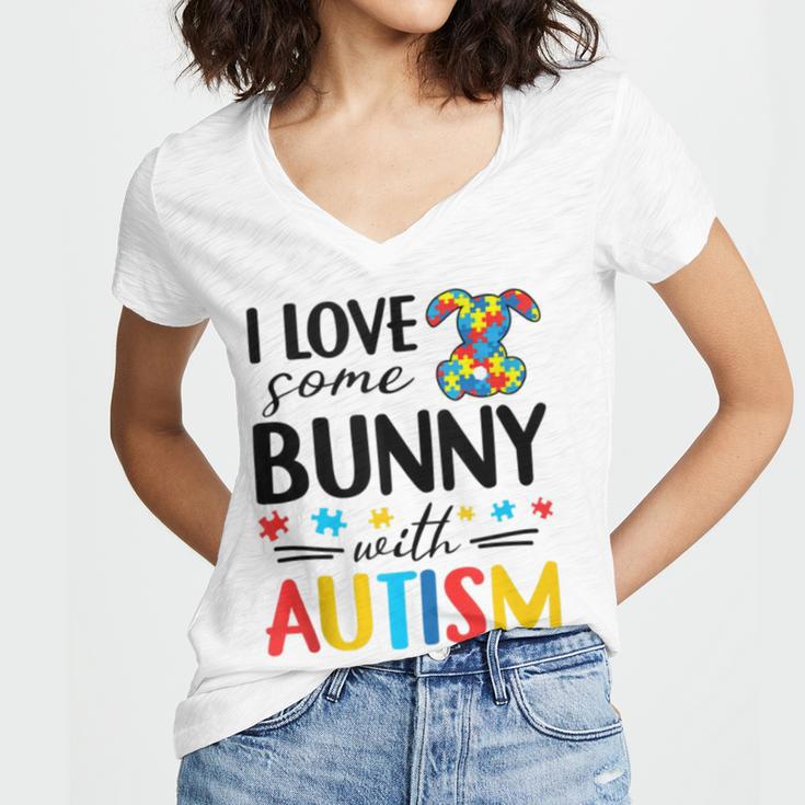 I Love Some Bunny With Autism Women V-Neck T-Shirt