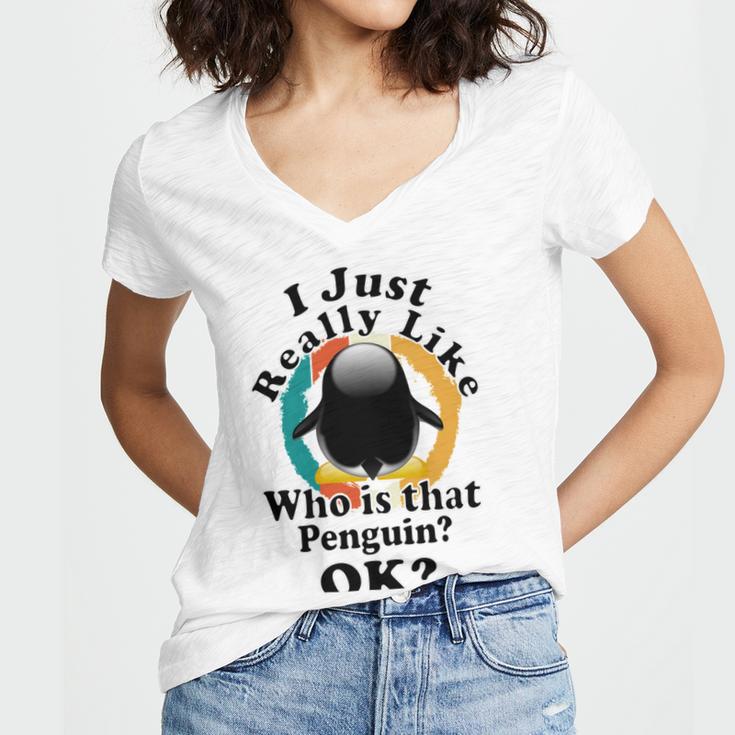 I Really Like Who Is That Penguin Ok Women V-Neck T-Shirt