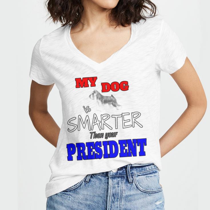 My Dog Is Smarter Than Your President Women V-Neck T-Shirt