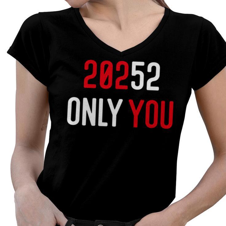 20252 Only You Funny Women V-Neck T-Shirt