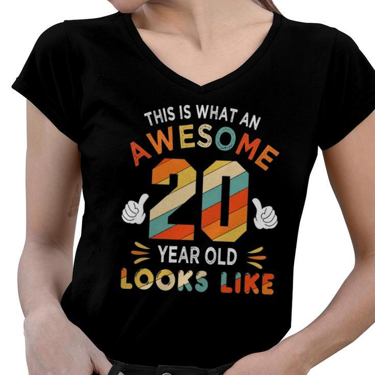 20Th Birthday Gifts For 20 Years Old Awesome Looks Like Women V-Neck T-Shirt