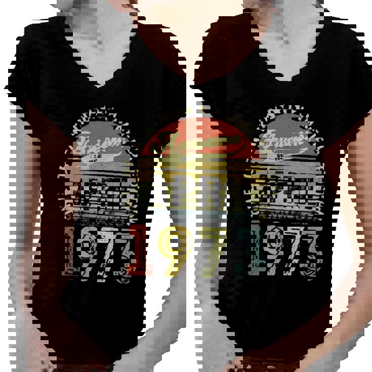 49 Years Old Birthday Awesome Since April 1973 49Th Birthday Women V-Neck T-Shirt