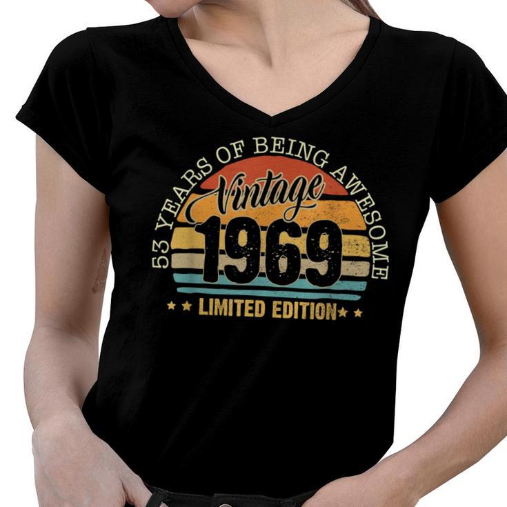 53 Years Old Gift Vintage 1969 Limited Edition 53Rd Birthday  Women V-Neck T-Shirt