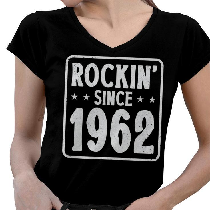 60Th Birthday Vintage Hard Rock  Rockin Since 1962   Women V-Neck T-Shirt