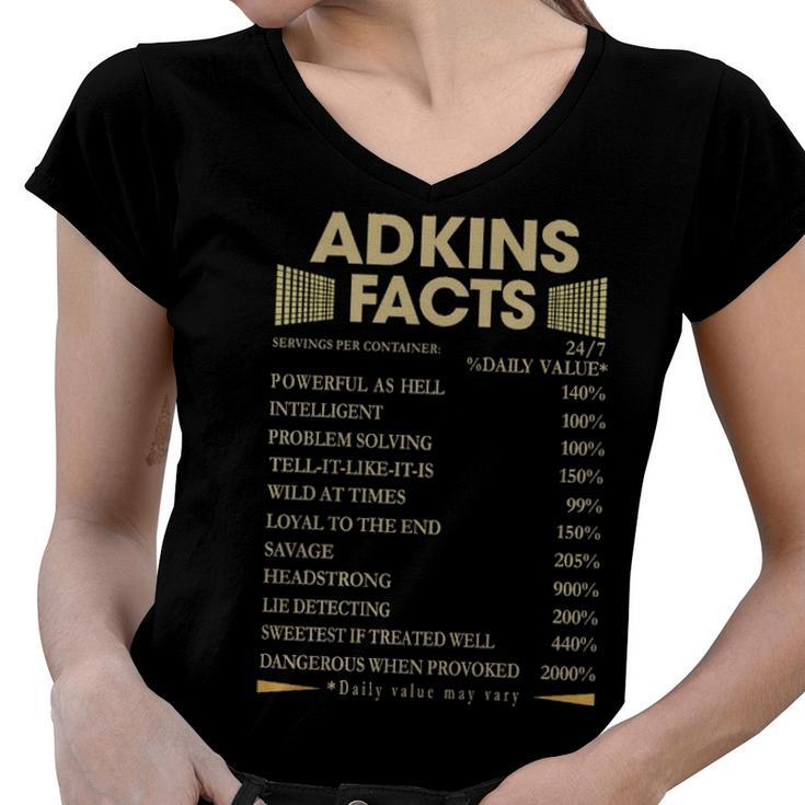 Adkins Name Gift   Adkins Facts Women V-Neck T-Shirt