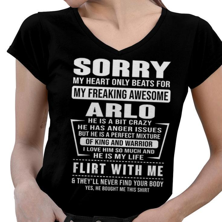 Arlo Name Gift   Sorry My Heart Only Beats For Arlo Women V-Neck T-Shirt