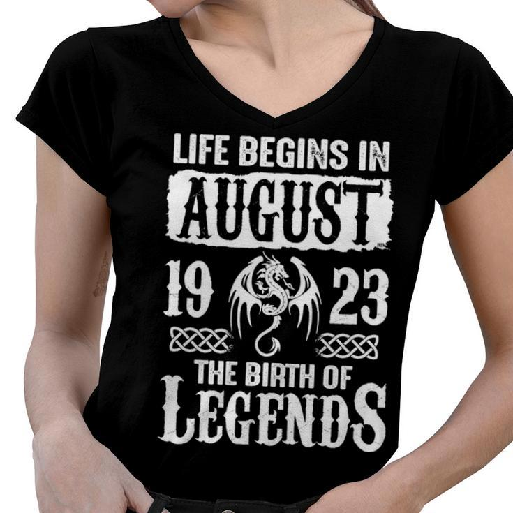 August 1923 Birthday   Life Begins In August 1923 Women V-Neck T-Shirt