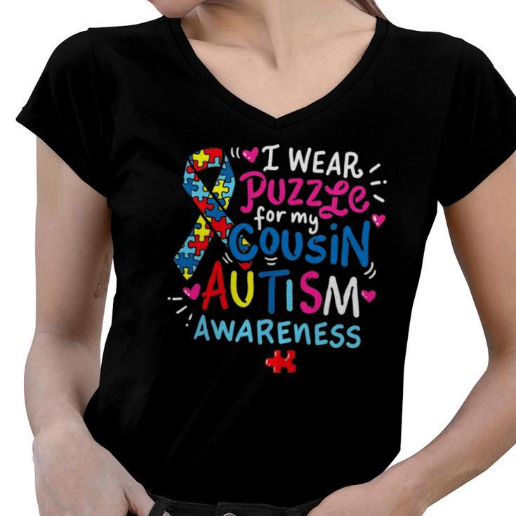 Autism Awareness I Wear Puzzle For My Cousin Women V-Neck T-Shirt