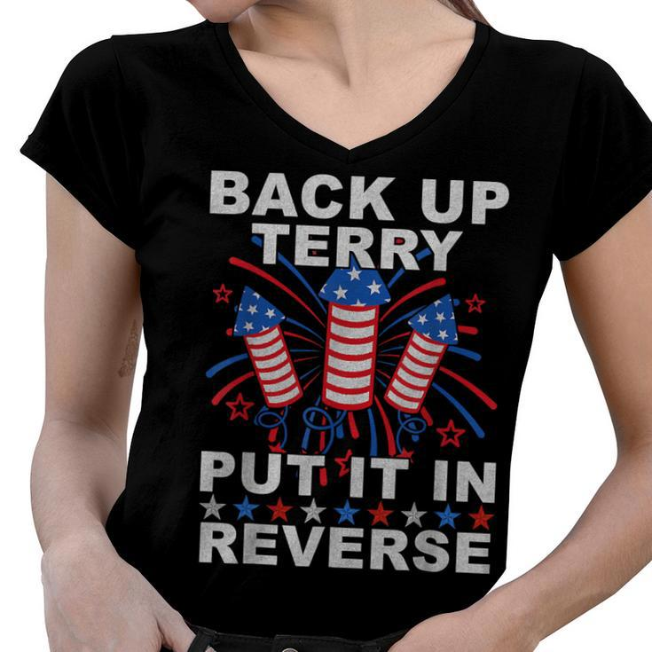 Back Up Terry Put It In Reverse Firework Funny 4Th Of July  Women V-Neck T-Shirt