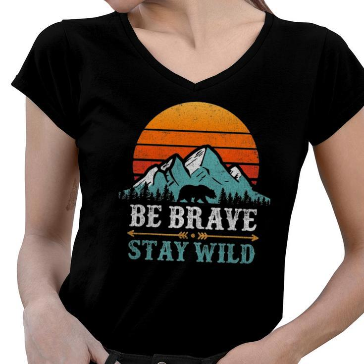Be Brave Stay Wild Bear Mountains Vintage Retro Hiking Women V-Neck T-Shirt
