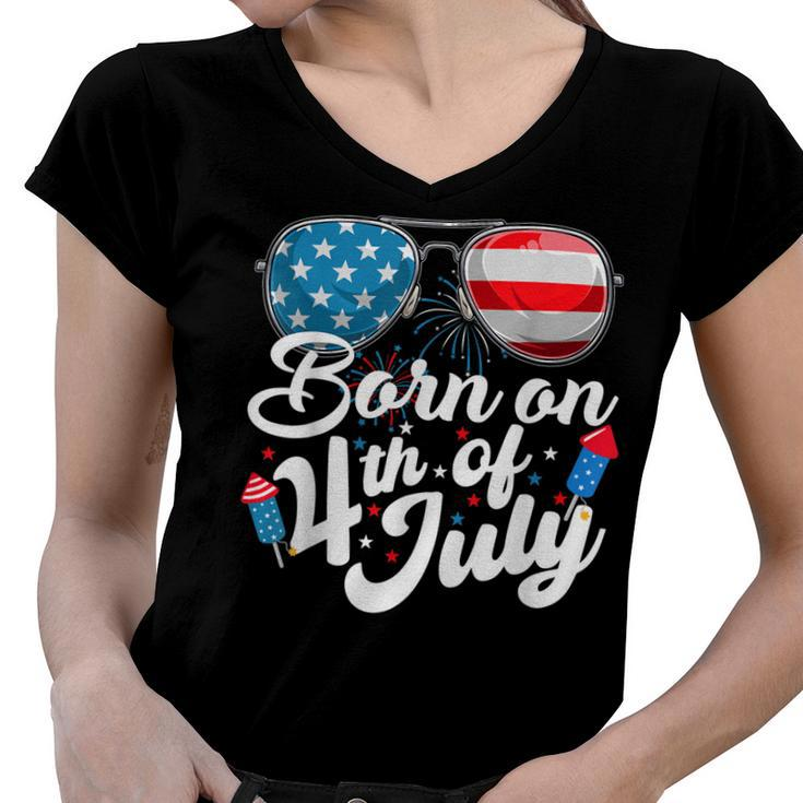 Born On 4Th Of July Birthday Sunglasses Fireworks Patriotic  Women V-Neck T-Shirt
