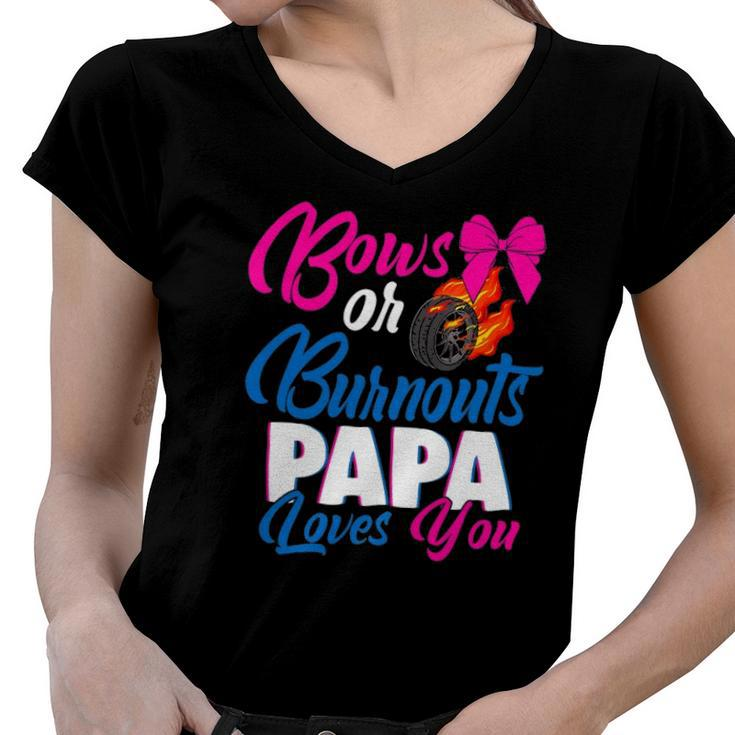 Bows Or Burnouts Papa Loves You Gender Reveal Party Idea Women V-Neck T-Shirt