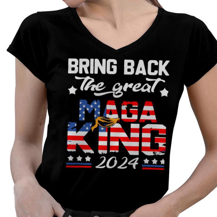 Bring Back The Great Maga King 2024 4Th Of July  Trump 2024T President Trump Tee Republican  Anti Biden Women V-Neck T-Shirt