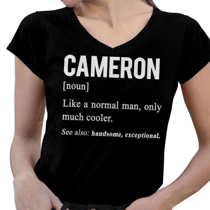 Cameron Name Gift   Cameron Funny Definition Women V-Neck T-Shirt