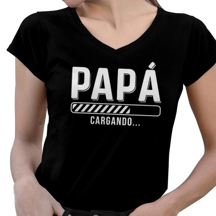Camiseta En Espanol Para Nuevo Papa Cargando In Spanish Women V-Neck T-Shirt