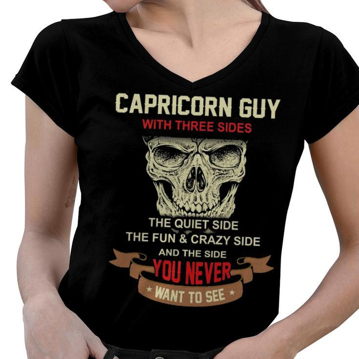 Capricorn Guy I Have 3 Sides   Capricorn Guy Birthday Women V-Neck T-Shirt