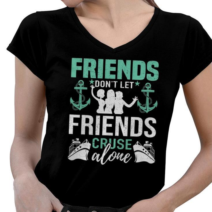 Cruise Ship Vacation Friend Cruise Women V-Neck T-Shirt