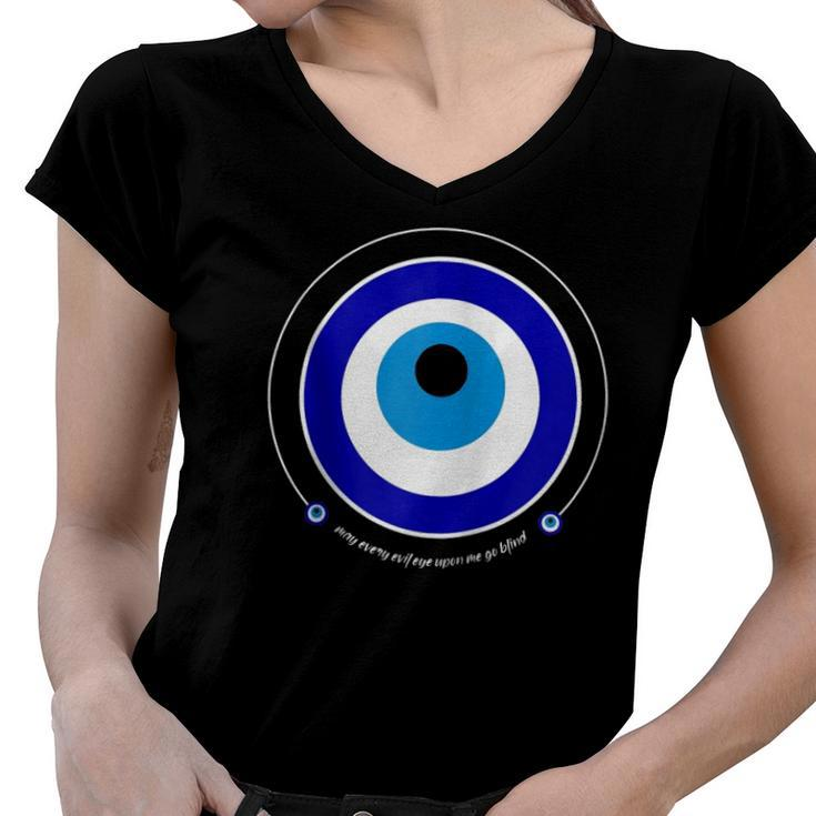 Evil Eye Greek Nazar May Every Evil Eye Upon You Go Blind Zip Women V-Neck T-Shirt