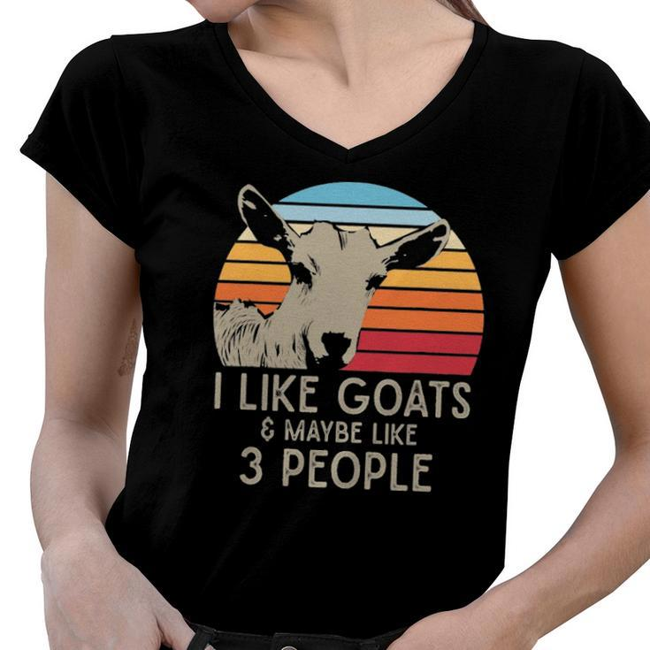 Farm Animal I Like Goats And Maybe Like 3 People Retro Goat Women V-Neck T-Shirt