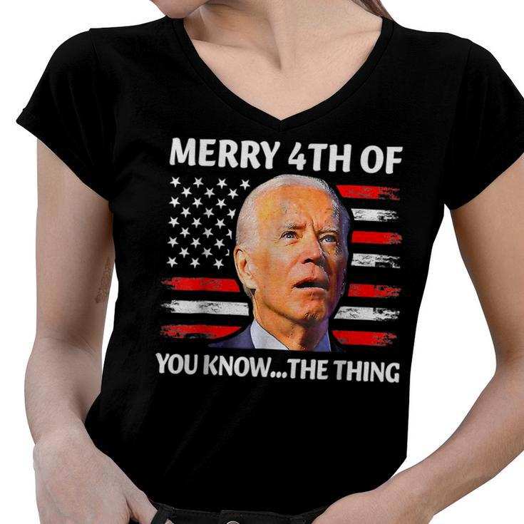 Funny Biden Confused Merry Happy 4Th Of You Know The Thing  Women V-Neck T-Shirt
