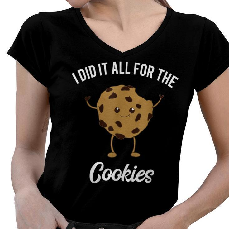 Funny Chocolate Chip Cookie Meme Quote 90S Kids Food Joke  Women V-Neck T-Shirt