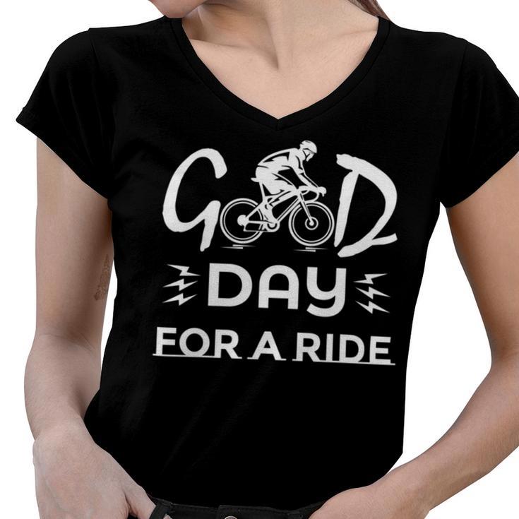 Funny Good Day For A Ride Funny  Bicycle I Ride Fun Hobby Race Quote  Women V-Neck T-Shirt