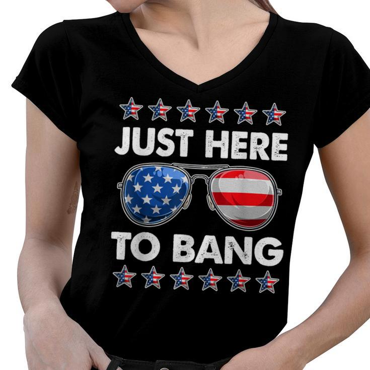 Funny Patriotic 4Th Of July Just Here To Bang Usa Sunglasses  Women V-Neck T-Shirt