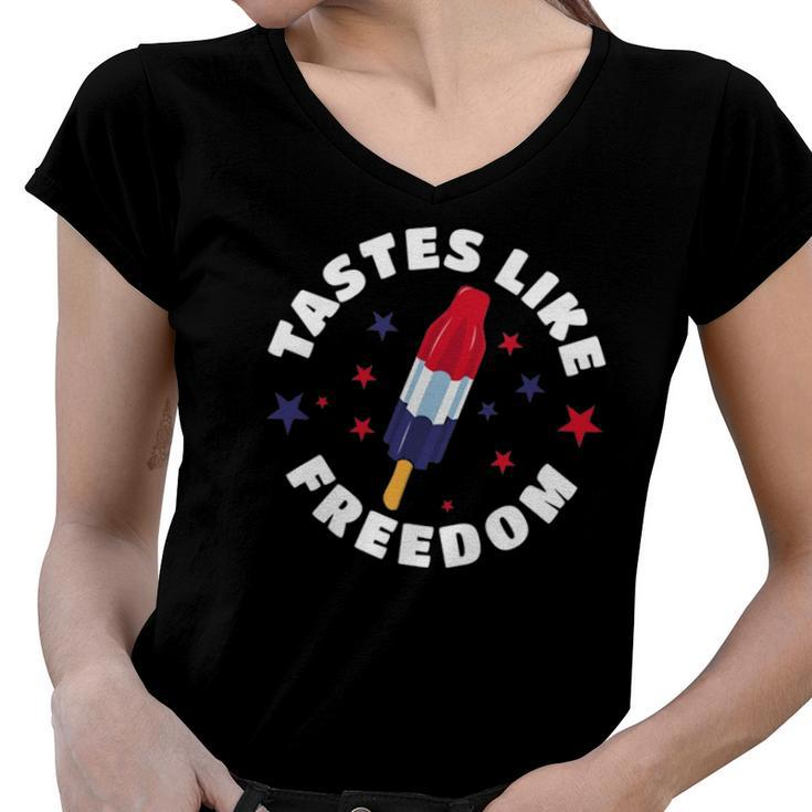 Funny Tastes Like Freedom Red White Blue 4Th Of July Party Women V-Neck T-Shirt