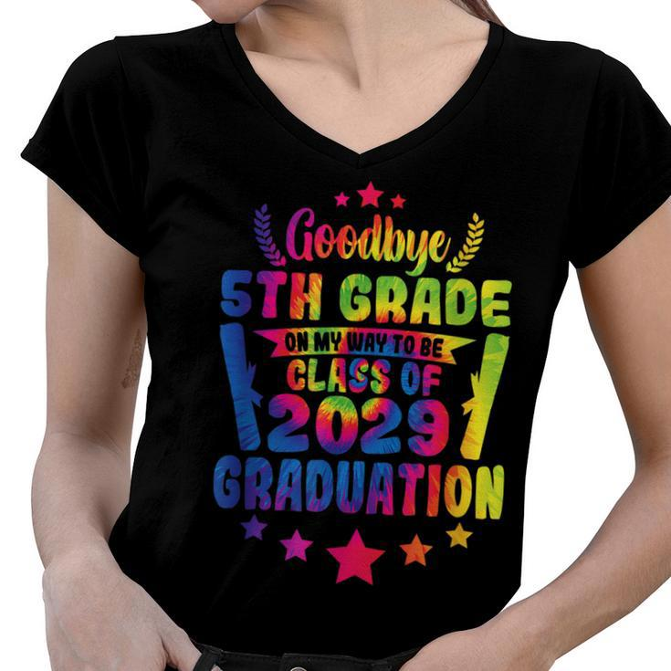 Goodbye 5Th Grade Class Of 2029 Graduate 5Th Grade Tie Dye  Women V-Neck T-Shirt