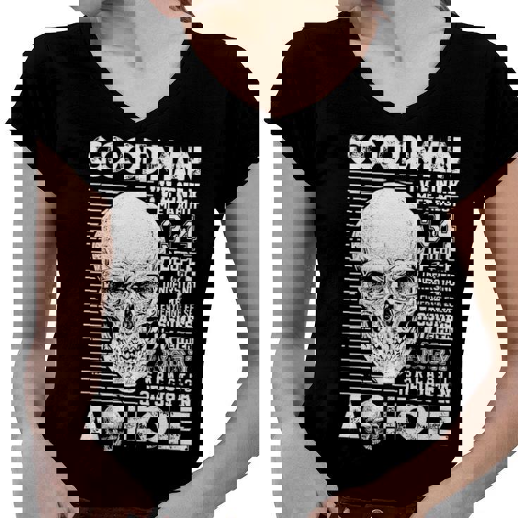 Goodman Name Gift   Goodman Ive Only Met About 3 Or 4 People Women V-Neck T-Shirt