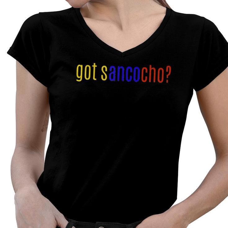 Got Sancocho Colombian Food Lovers Gift Women V-Neck T-Shirt