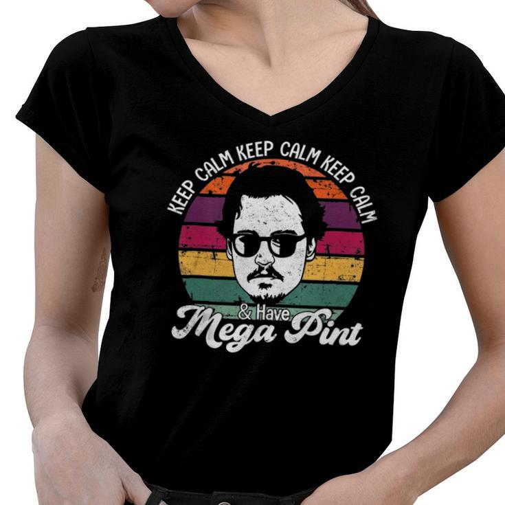 Hearsay Keep Calm Is Anytime Hearsay Pour Me A Mega Print  Women V-Neck T-Shirt