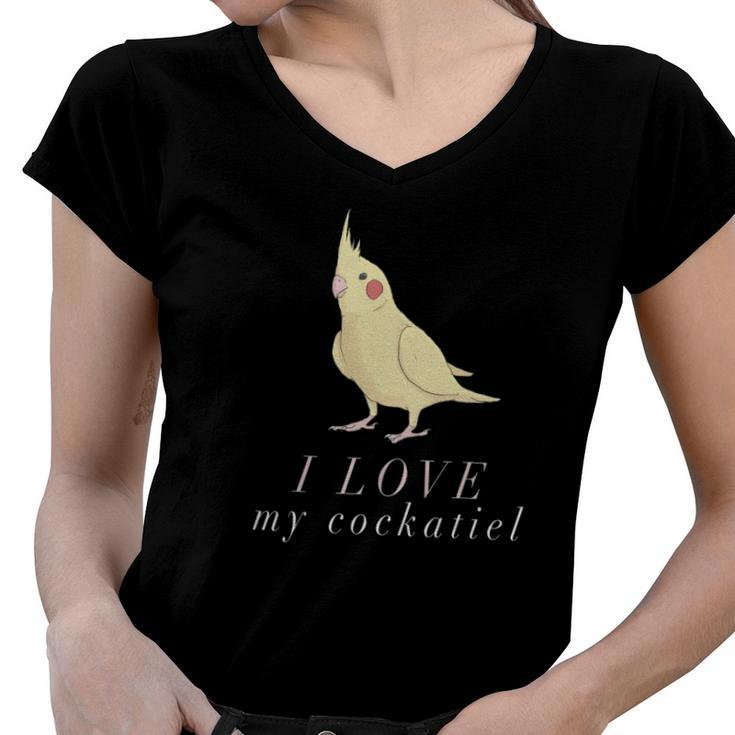 I Love My Cockatiel  - Cockatiel Parrot Women V-Neck T-Shirt
