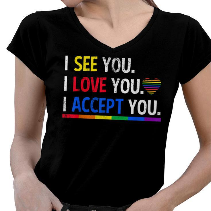I See I Love You I Accept You Lgbtq Ally Gay Pride  Women V-Neck T-Shirt