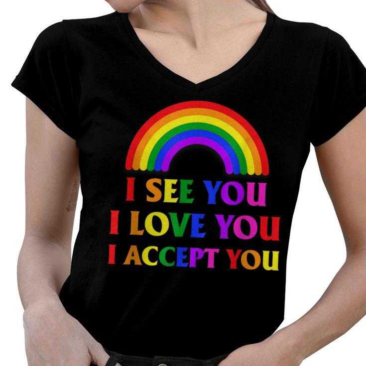 I See I Love You I Accept You - Lgbtq Ally Gay Pride  Women V-Neck T-Shirt