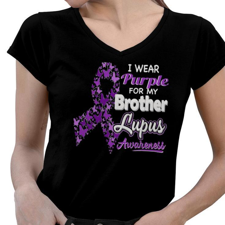 I Wear Purple For My Brother - Lupus Awareness Women V-Neck T-Shirt