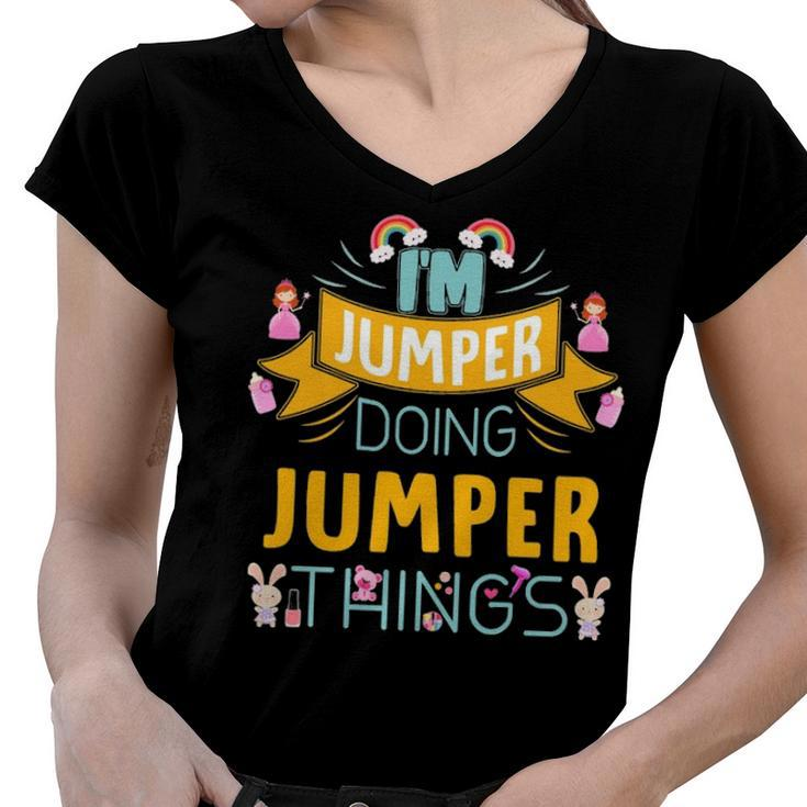 Im Jumper Doing Jumper Things Jumper Shirt  For Jumper  Women V-Neck T-Shirt
