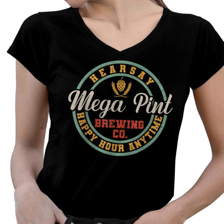 Is That Hearsay Mega Pint Brewing Happy Hour Anytime Vintge  Women V-Neck T-Shirt