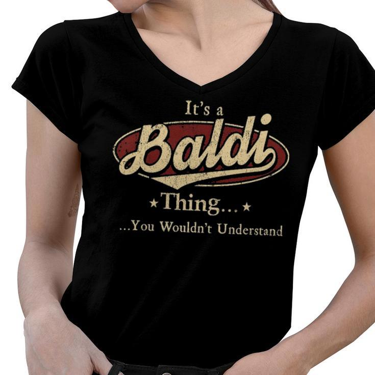 Its A Baldi Thing You Wouldnt Understand Shirt Personalized Name Gifts T Shirt Shirts With Name Printed Baldi Women V-Neck T-Shirt