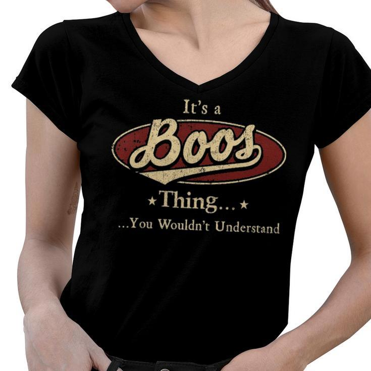 Its A Boos Thing You Wouldnt Understand Shirt Personalized Name Gifts T Shirt Shirts With Name Printed Boos Women V-Neck T-Shirt
