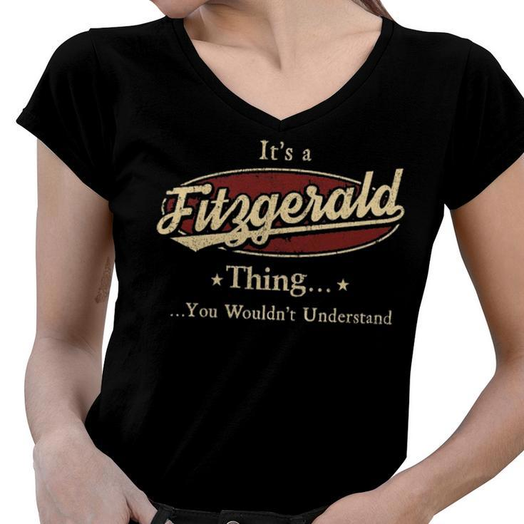 Its A Fitzgerald Thing You Wouldnt Understand Shirt Personalized Name Gifts T Shirt Shirts With Name Printed Fitzgerald Women V-Neck T-Shirt