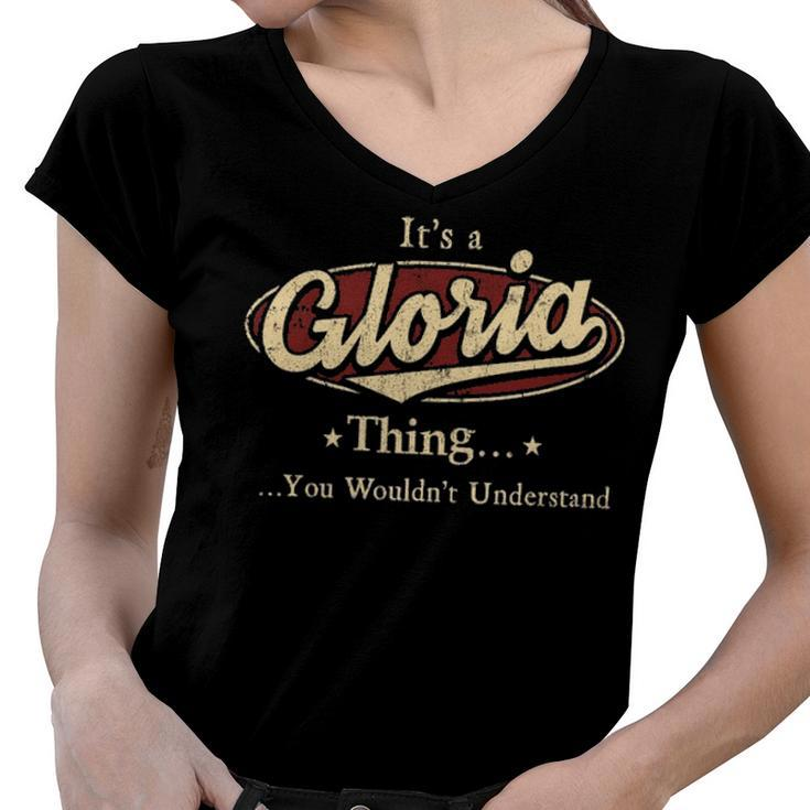 Its A Gloria Thing You Wouldnt Understand Shirt Personalized Name Gifts T Shirt Shirts With Name Printed Gloria Women V-Neck T-Shirt